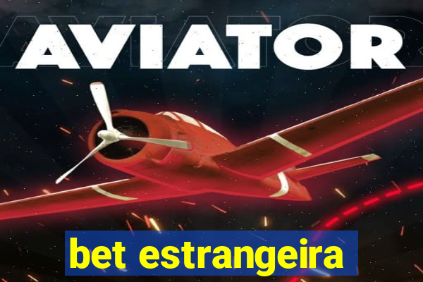 bet estrangeira